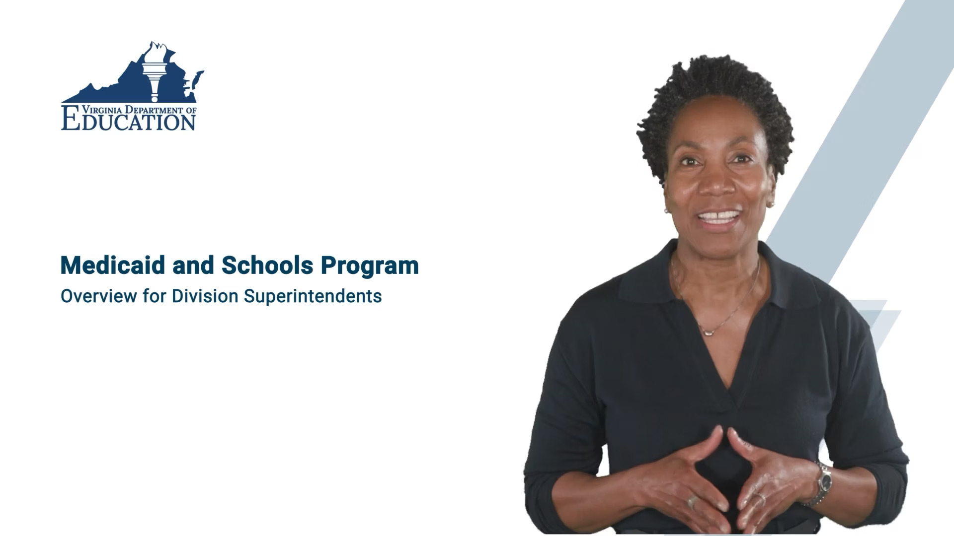 Medicaid and Schools Program: Overview for Division Superintendents Medicaid and Schools Program: Overview for Division Superintendents